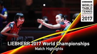 【Video】HINA Hayata・MIMA Ito VS DOO Hoi Kem・LEE Ho Ching, tứ kết LIEBHERR 2017 Giải vô địch Bóng bàn Thế giới