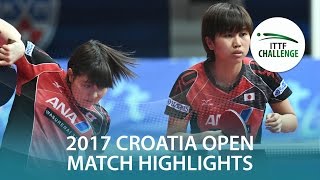 【Video】HONOKA Hashimoto・HITOMI Sato VS BOGDANOVA Nadezhda・TRIGOLOS Daria, chung kết 2017 ITTF Challenge, Zagreb Open