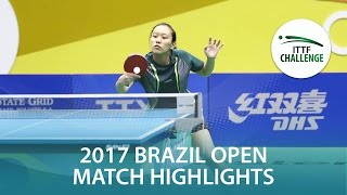 【Video】TAKAHASHI Bruna VS KODAMA Fernanda, chung kết Seamaster 2017 ITTF Challenge, Seamaster Brazil Mở