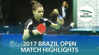 【Video】TAKAHASHI Bruna VS YANO Daniela, khác Seamaster 2017 ITTF Challenge, Seamaster Brazil Mở
