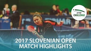 【Video】WAN Yuan VS KIM Olga 2017 ITTF Challenge, Slovenia Mở