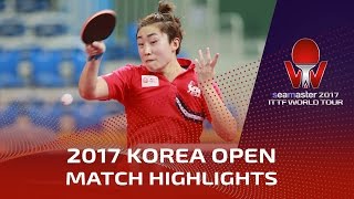 【Video】Feng Tianwei VS KASUMI Ishikawa, chung kết 2017 Seamaster 2017  Hàn Quốc mở rộng