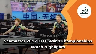 【Video】Zhu Yuling・CHEN Meng VS HITOMI Sato・HONOKA Hashimoto, bán kết 2017 Giải vô địch ITTF Á