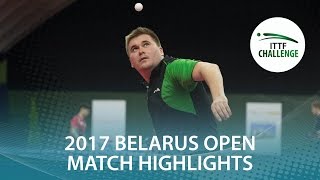 【Video】YEFIMOV Viktor VS SAMSONOV Vladimir, tứ kết 2017 ITTF Challenge, Belgosstrakh Belarus Mở