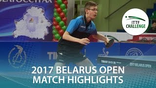 【Video】BERTRAND Irvin VS IVONIN Denis 2017 ITTF Challenge, Belgosstrakh Belarus Mở