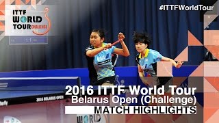 【Video】HONOKA Hashimoto・HITOMI Sato VS JUNG Yumi・PARK Seri, chung kết 2016 Belarus mở 
