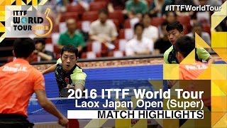 【Video】MA Long・XU Xin VS FAN Zhendong・ZHANG Jike, bán kết 2016 Laox Japan Open 