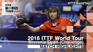 【Video】ZHU Chengzhu VS COLANTONI Chiara 2016 Slovenia Open 