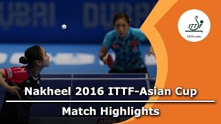 【Video】MIMA Ito VS LIU Shiwen, tứ kết 2016 ITTF Nakheel Asian Cup