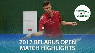 【Video】SAMSONOV Vladimir VS WANG Zengyi, chung kết 2017 ITTF Challenge, Belgosstrakh Belarus Mở